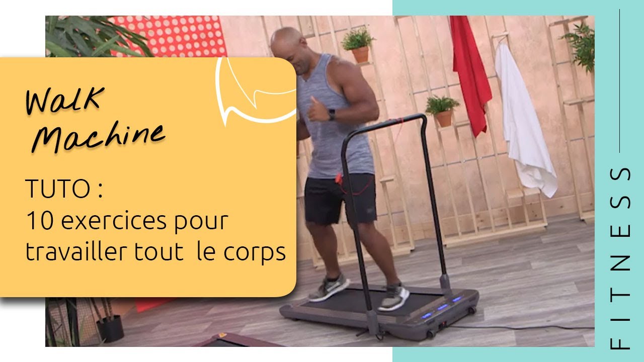 Tuto Walk Machine : Nos 10 exercices de sport pour travailler tout le corps