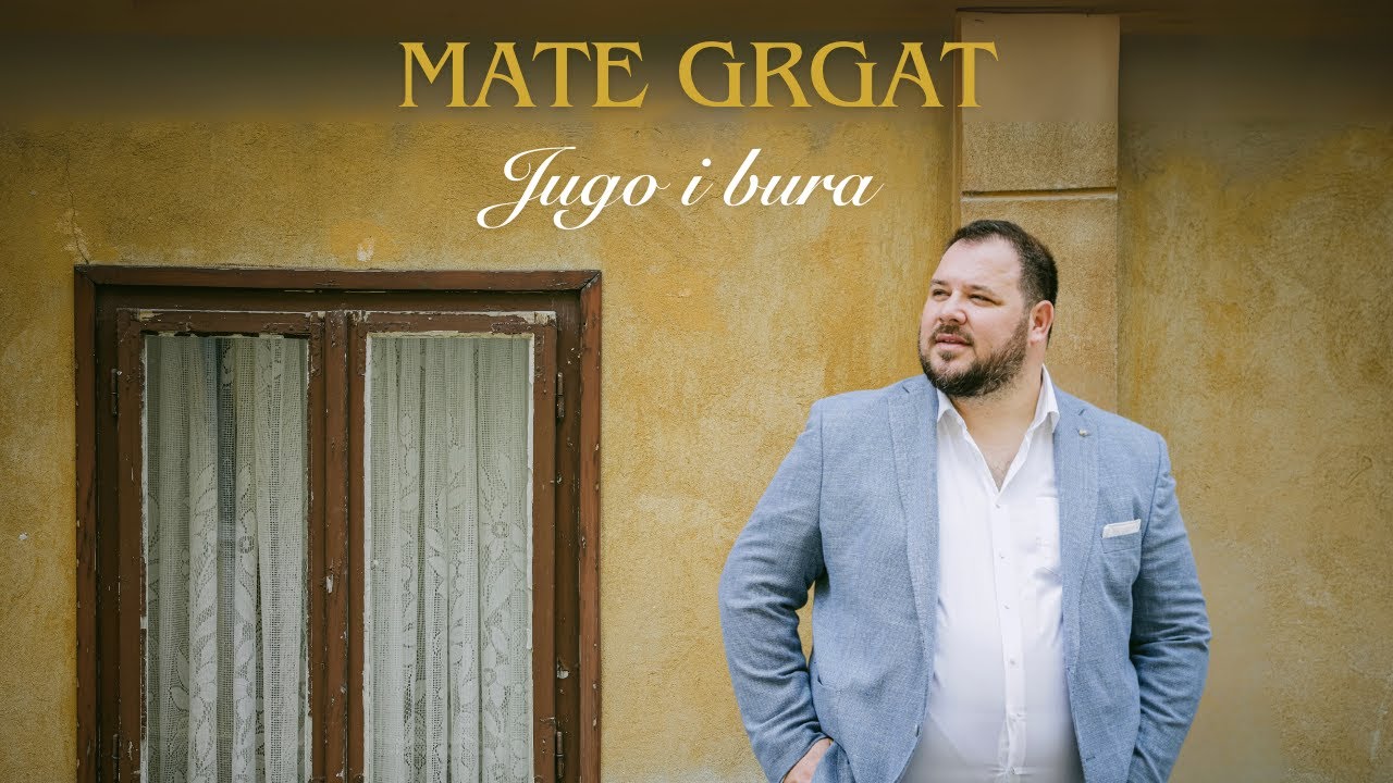 Mate Grgat - Jugo i bura (Official lyrics video)