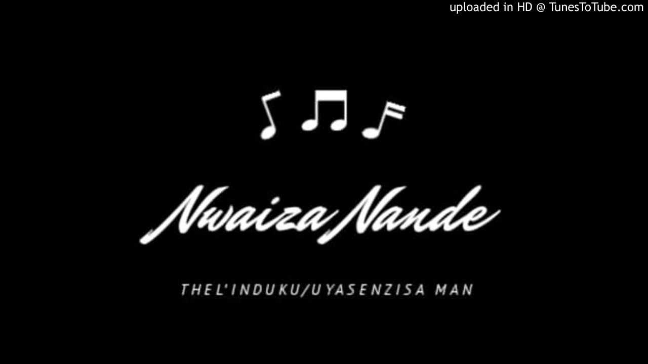 Nwaiiza (Thel'induku) - 1954 (Noma-Wele Matu)