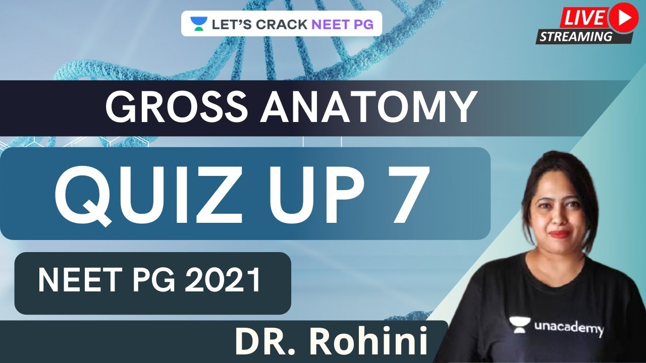 QUIZ UP 7  | Clinical Anatomy | NEET PG 2021 | Dr. Rohini