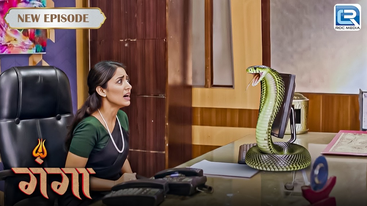 दफ्तर में सफाई के बिच जब माया के सामने आये नाग माता | GANGA | गंगा | Latest Episode