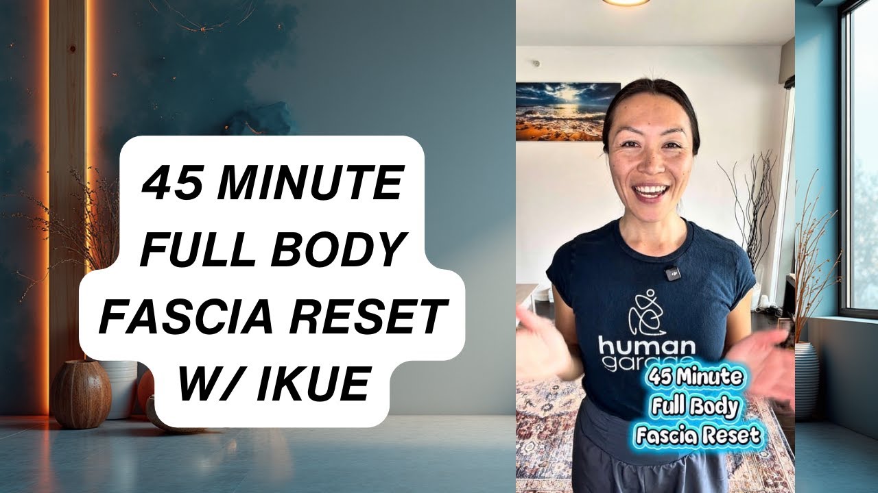 🏆Fascial Maneuvers: 45 Minute Full Body Fascia Reset with Ikue Fascia Oracle&trade; | #SelfCare #fascia