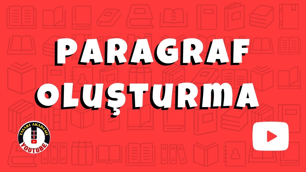 TÜRKÇE - PARAGRAF OLUŞTURMA