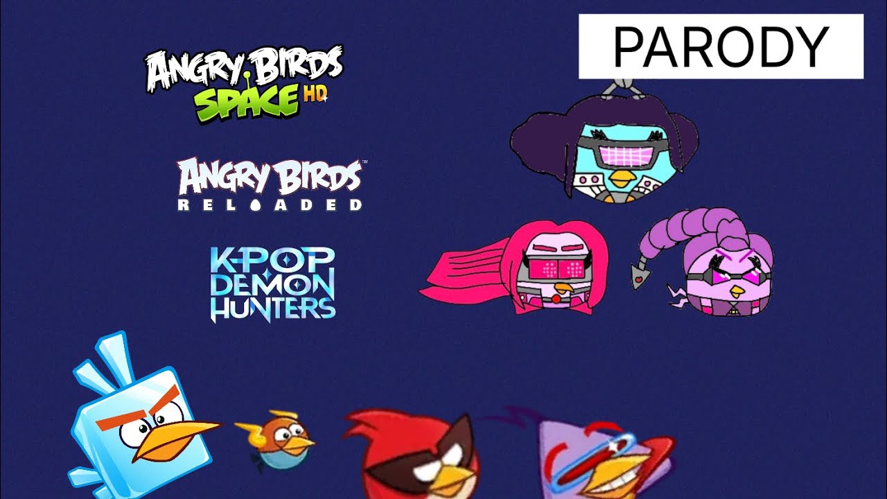 Angry Birds Reloaded: Space x K-Pop Demon Hunters: HUNTRIX GALAXY (Description is in video) (PARODY)