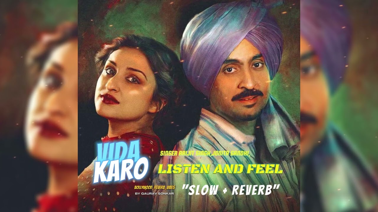 Vida Karo lofi | Arijit Singh | Lofi Mix By @bollywood_reverb_vibes | Chamkila | Diljit Dosanjh |