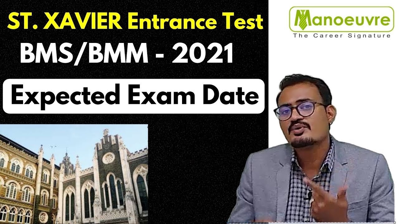 St. Xavier Entrance 2021 - Expected Exam Dates (Tentative) | BMS/BAMCJ | Preparation by Manoeuvre
