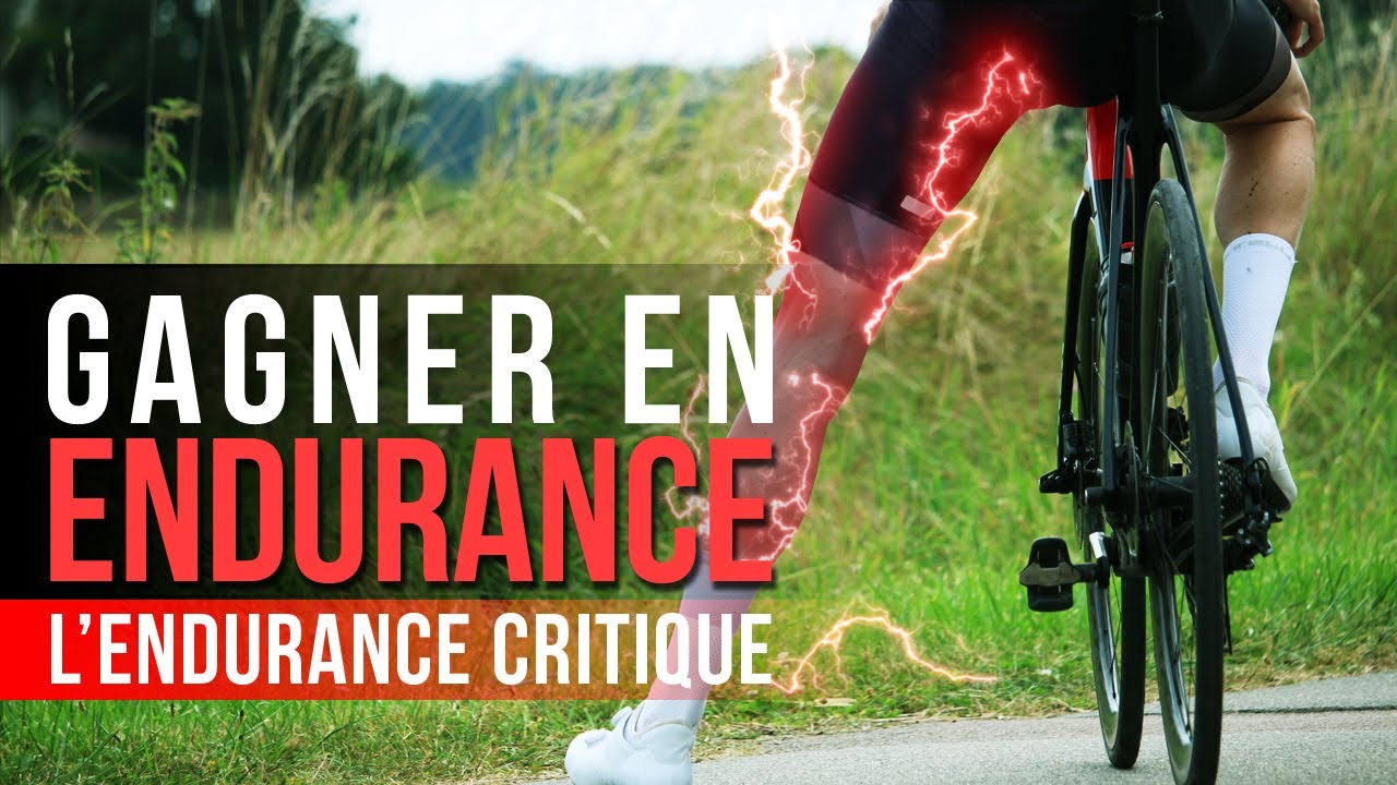 Gagner en endurance : l'endurance critique