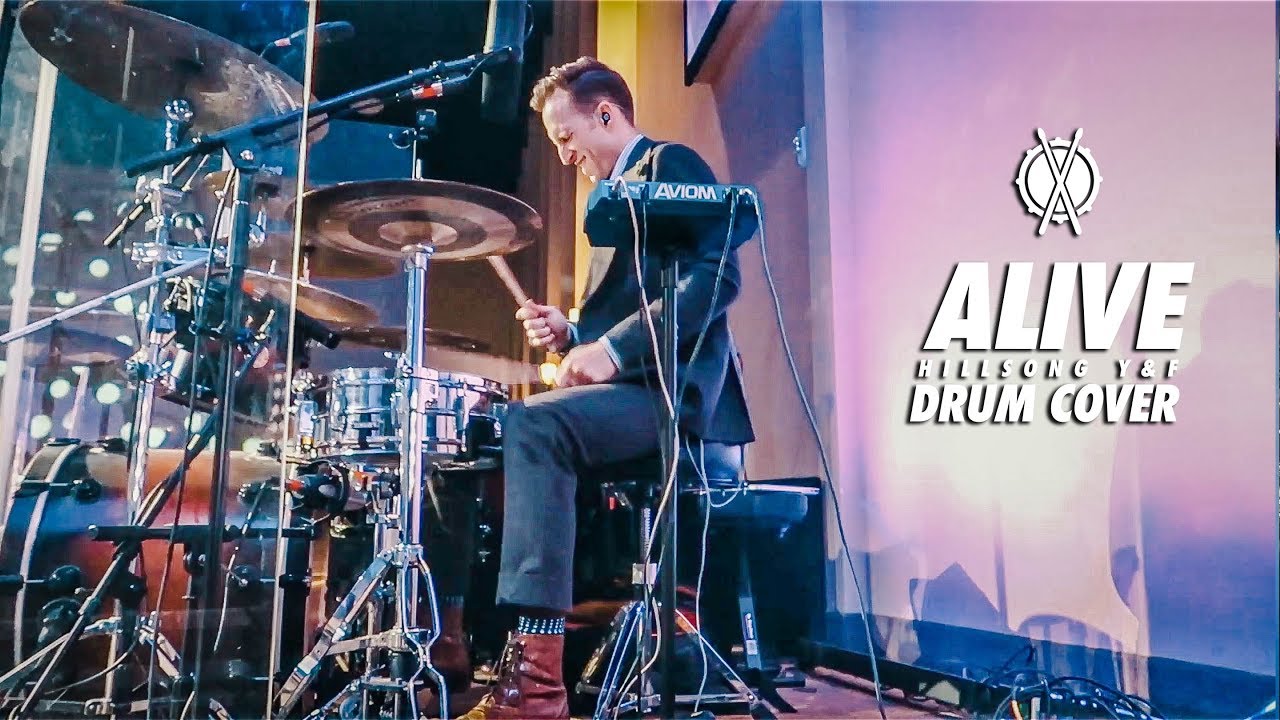Alive Hillsong Y&F Drum Cover // Daniel Bernard