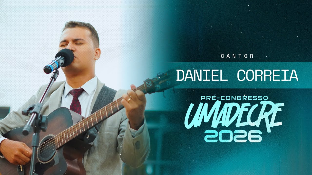DANIEL CORREIA | PRÉ-CONGRESSO UMADECRE | 2026