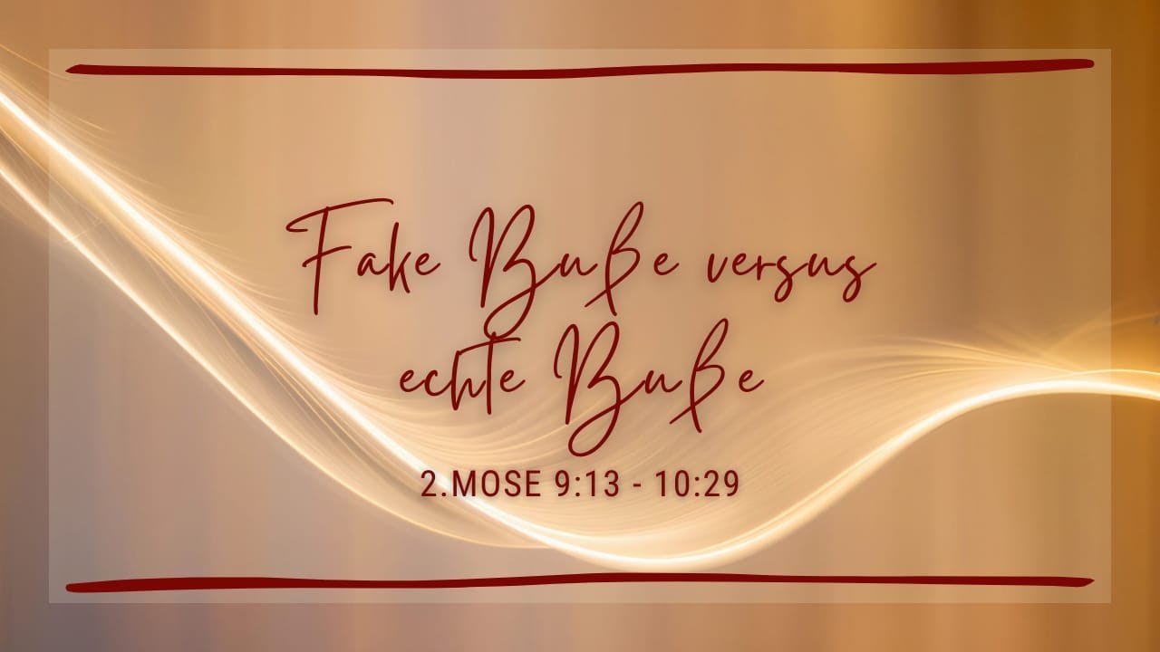 Fake Buße versus echte Buße