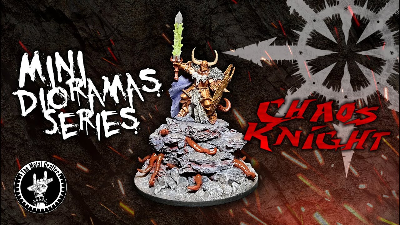 #08 - Mini Dioramas Series - Hellish Chaos Knight
