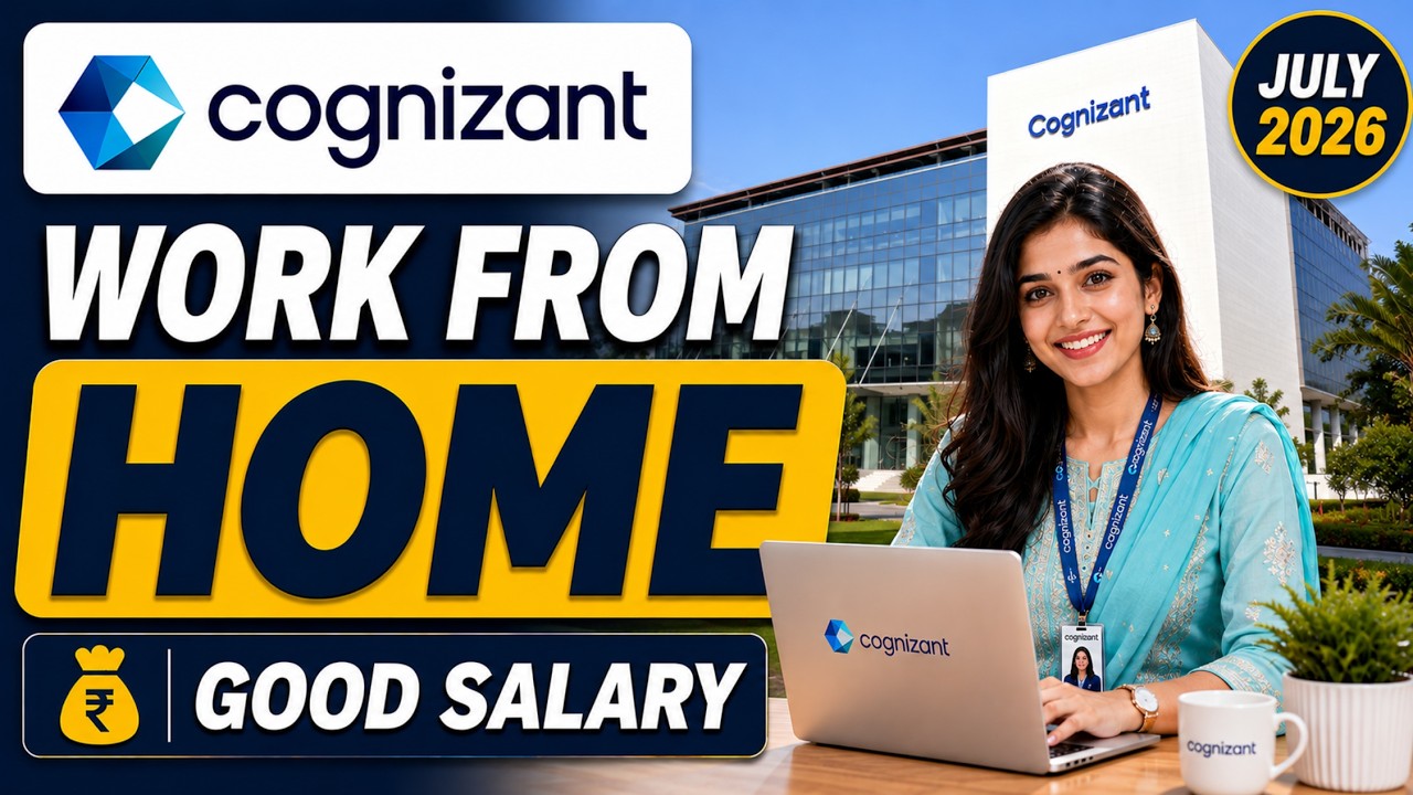 Cognizant Work From Home Jobs 2026 | Latest Remote Hiring for Freshers & Experienced