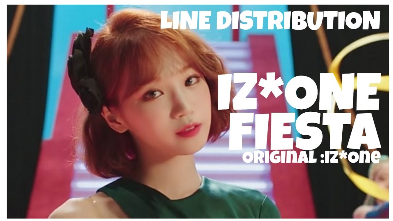 IZ*ONE - FIESTA | LINE DISTRIBUTION