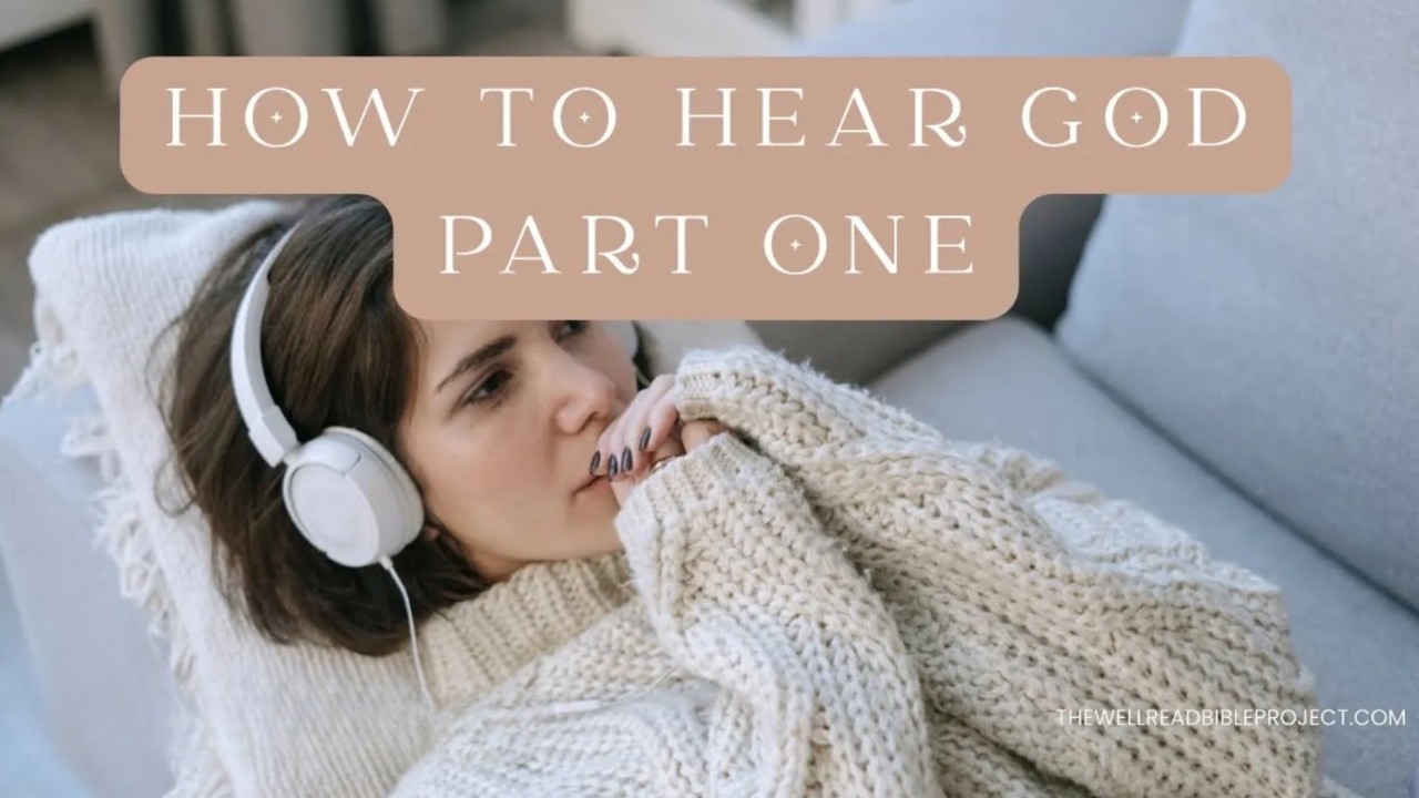 How to Hear God Speak | Part 1: Learning His Voice as a New Believer
