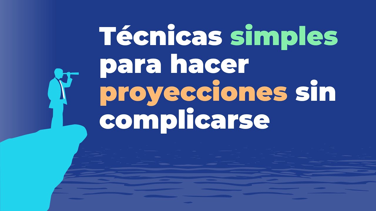 Técnicas simples para hacer proyecciones sin complicarse | Comunicación Numérica