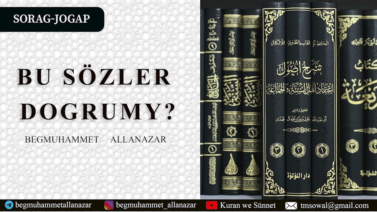 BU SÖZLER DOGRUMY? | SORAG-JOGAP | BEGMUHAMMET ALLANAZAR #türkmençewagyz