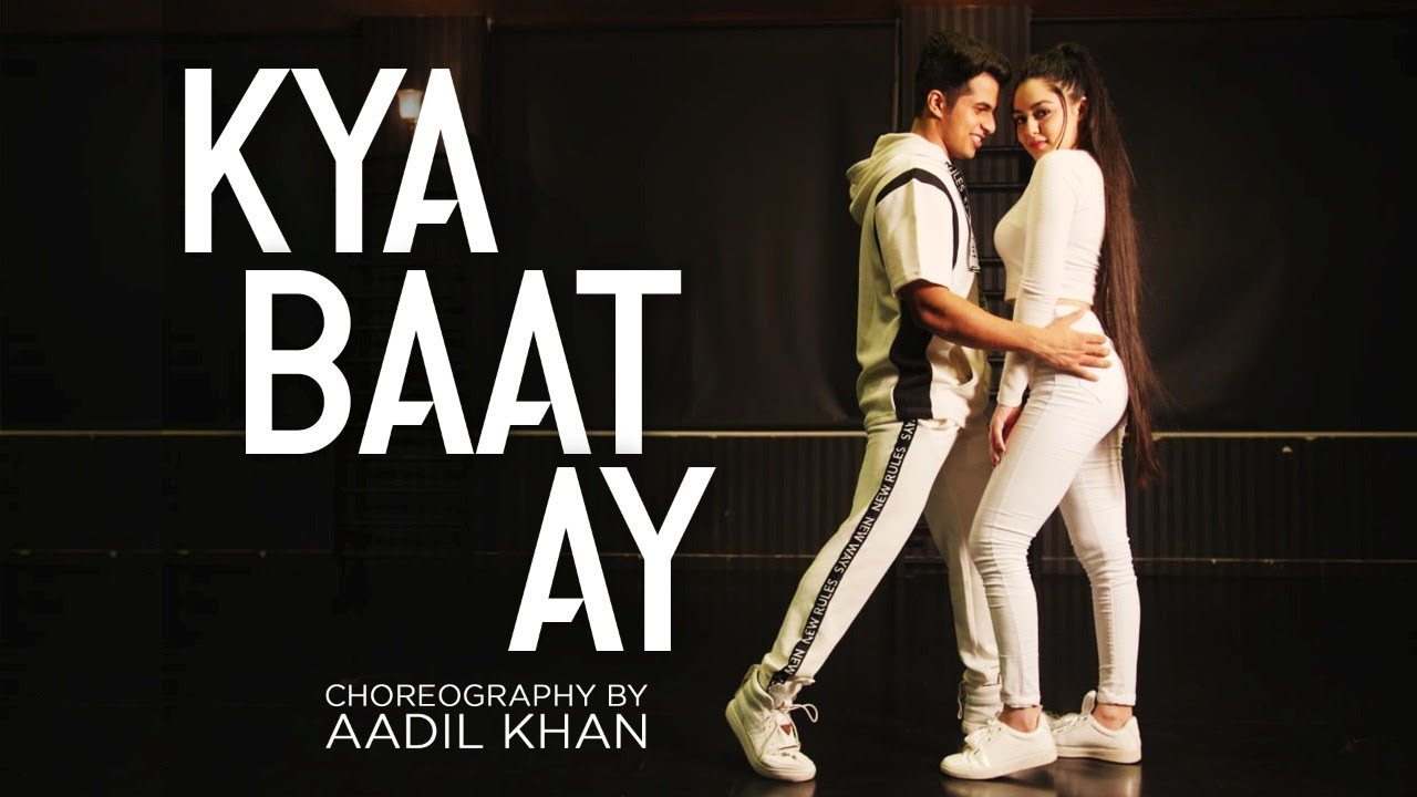 Kya Baat Ay | Harrdy Sandhu | Jaani | B Praak | Aadil Khan Choreography | Ft.Benazir Shaikh