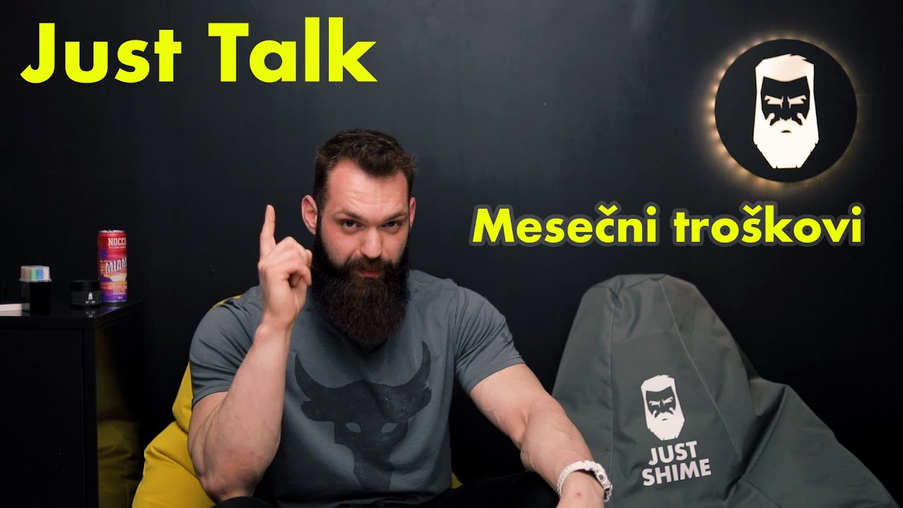 Just Talk - Moji mesečni troškovi 1. deo