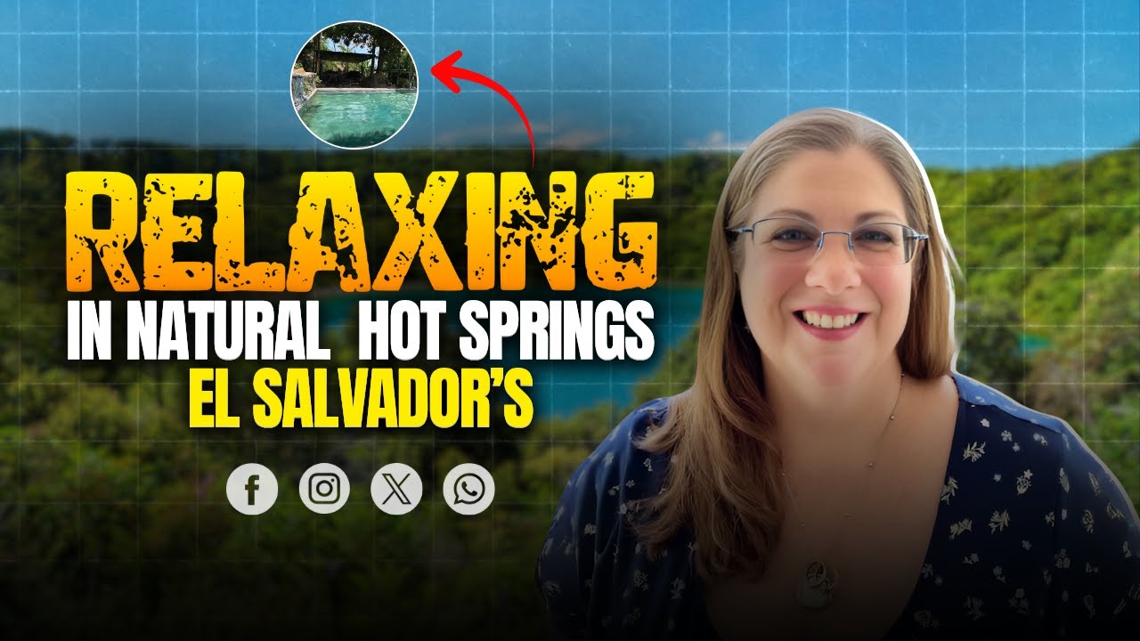 Relaxing in El Salvador’s Natural Hot Springs | Thermales Alicante Day Trip & Scenic Views | Charity
