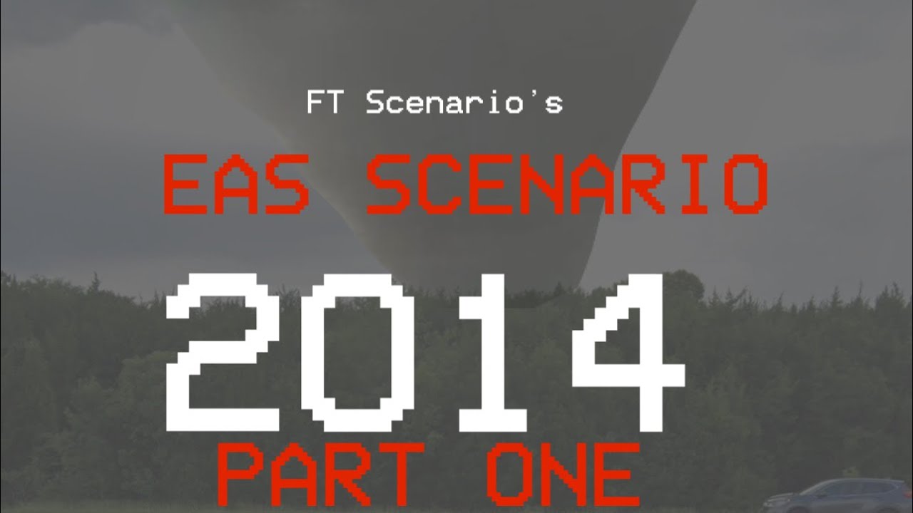 EAS Scenario: 2014 Part 1