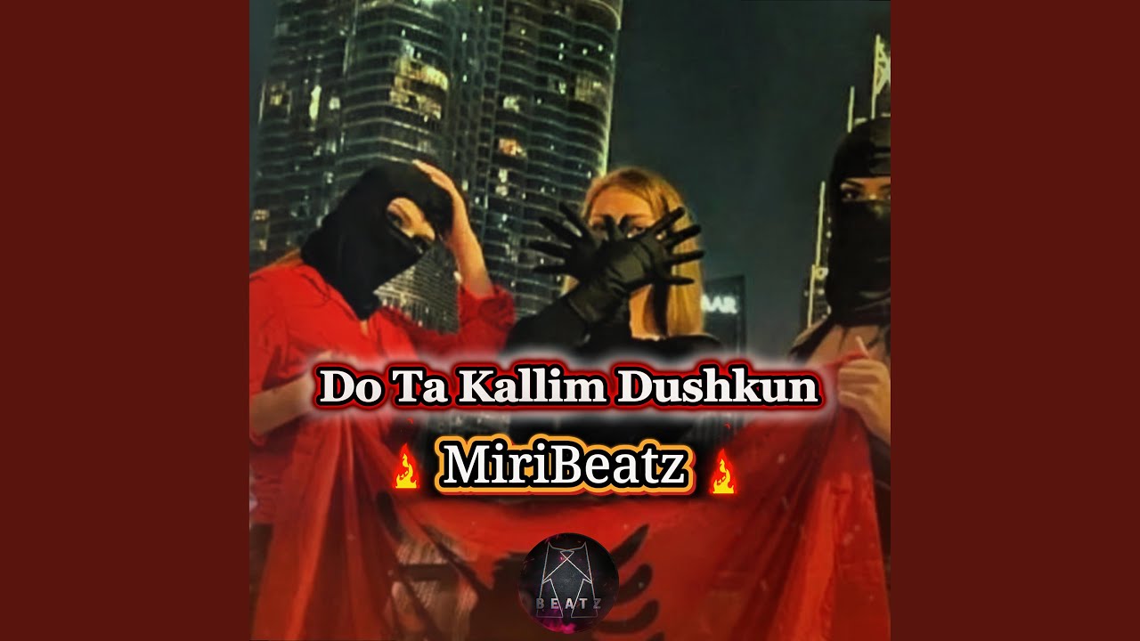 Do Ta Kallim Dushkun | MiriBeatz