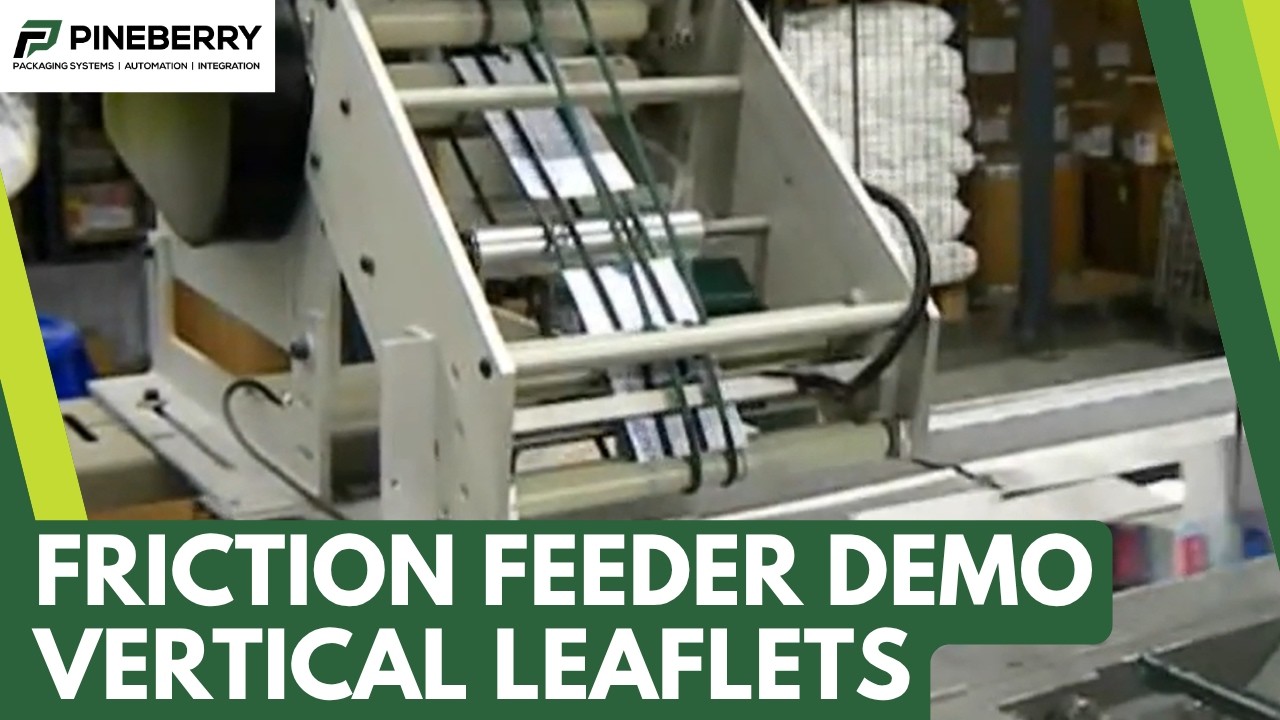 Pineberry Automatic Friction Feeder Demo: Vertical Leaflet Feeding into Cartoner (HSF 8)