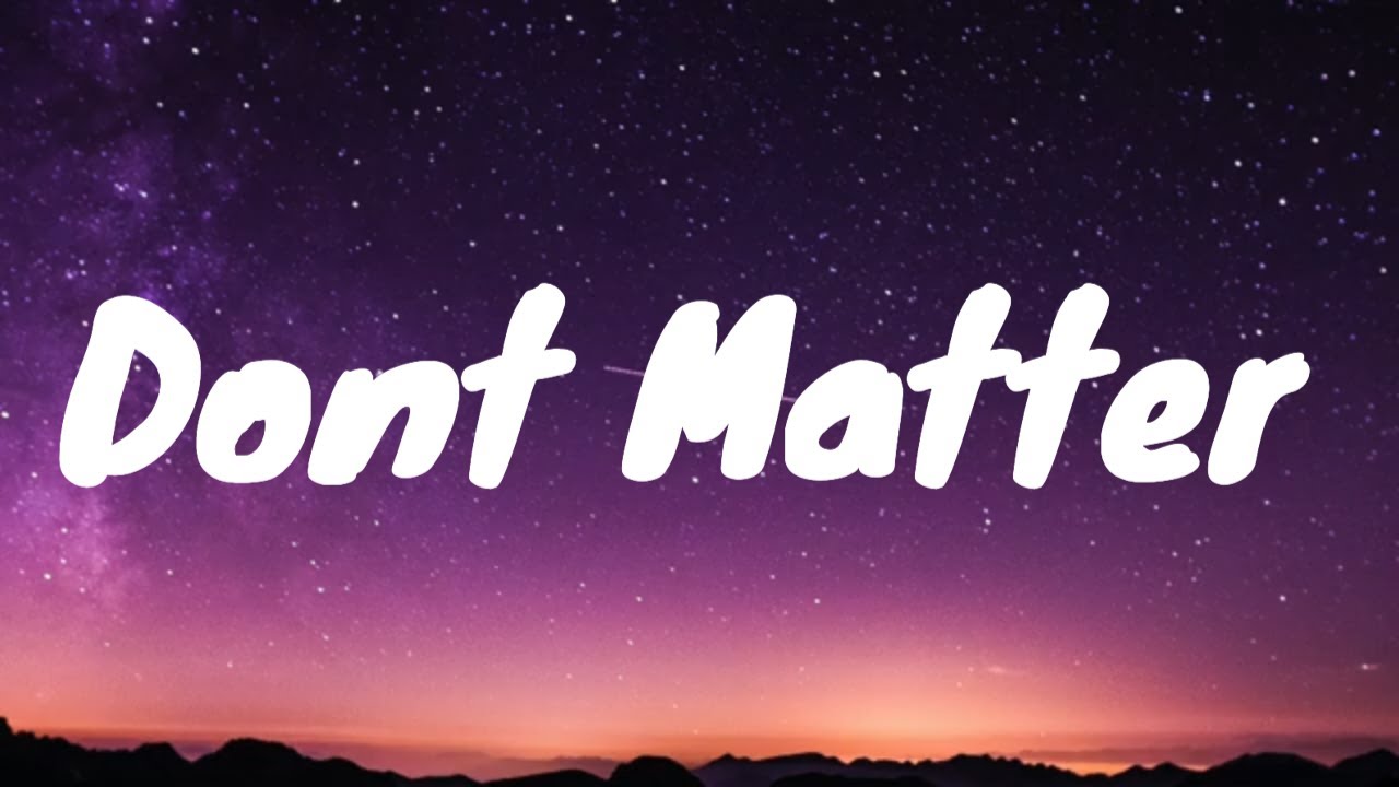 Derik Fein - Don't Matter Lyrics