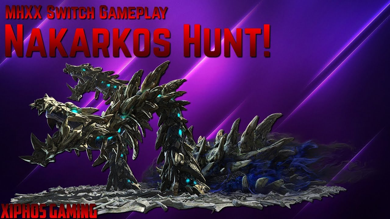 Switch MHXX - Nakarkos Urgent (HR7) (モンスターハンターダブルクロス Switch Ver.)