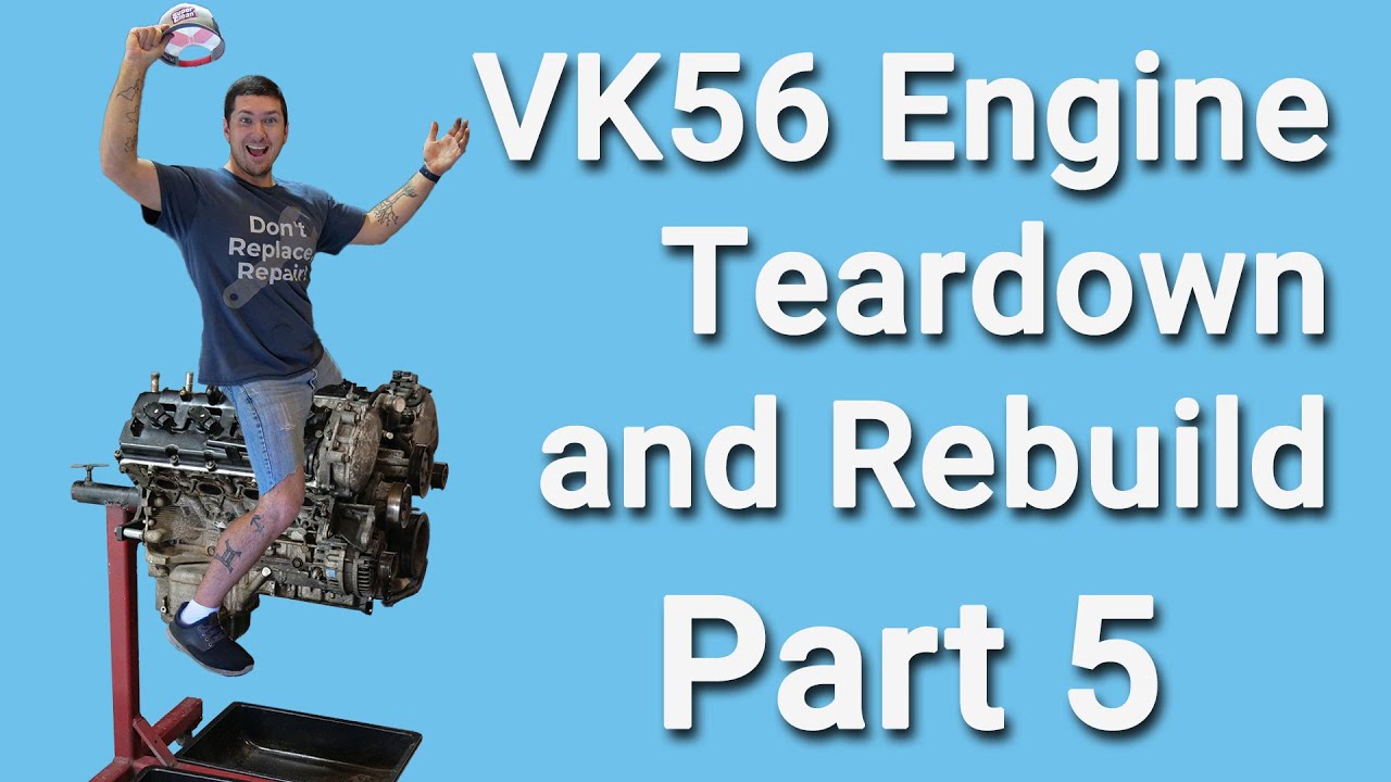 VK56 Engine Rebuild Part 5