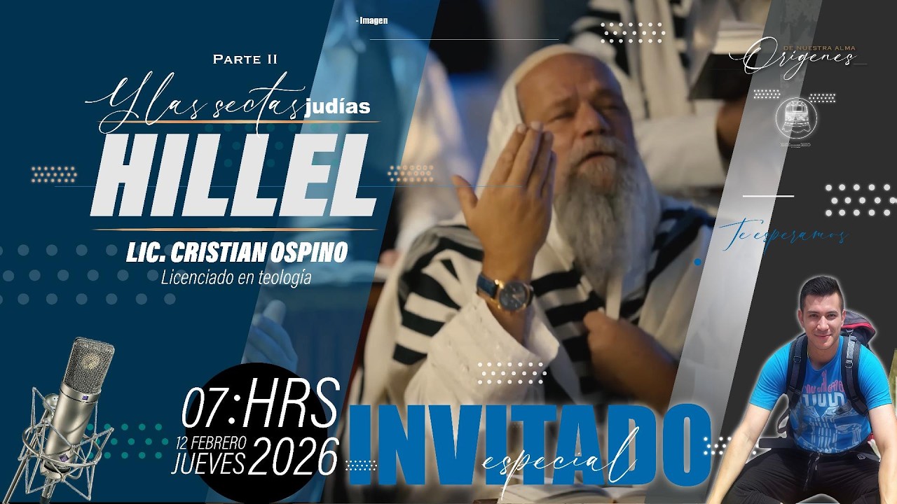 🏺Hillel: El sabio que definió una era✨ y la voz de las sectas | Lic. Carlos A. Hernández V.