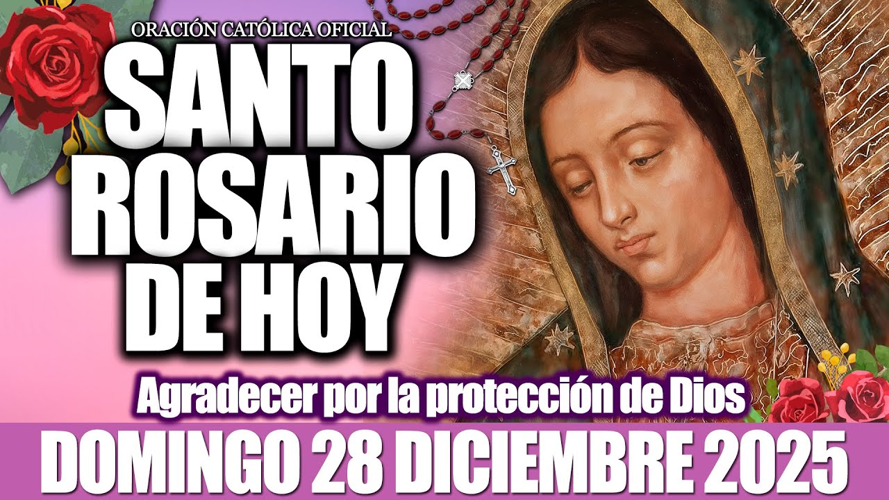 EL SANTO ROSARIO DE HOY DOMINGO 28 DE DICIEMBRE 2025-MISTERIOS GLORIOSOS✝️EL SANTO ROSARIO DE HOY