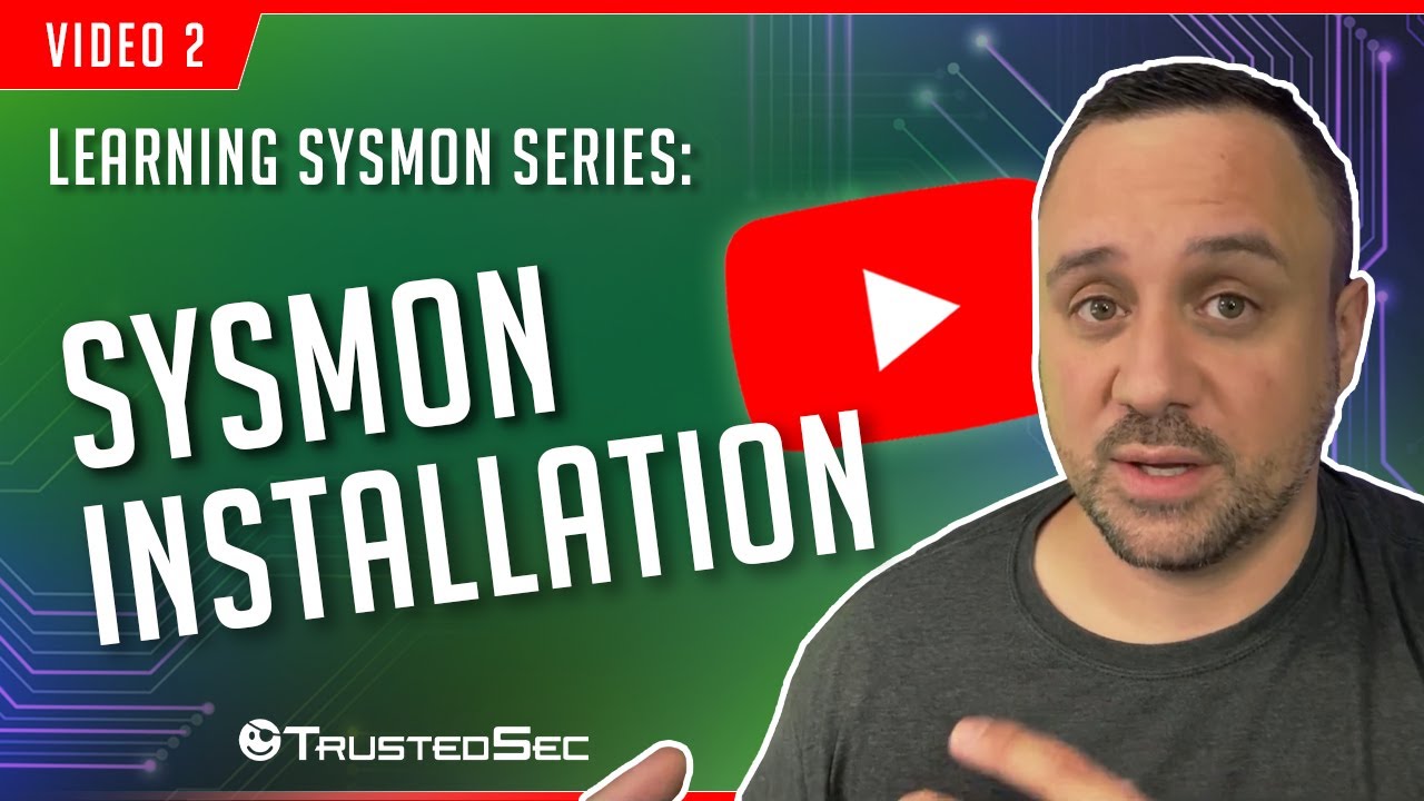 Learning Sysmon - Installation (Video 2)