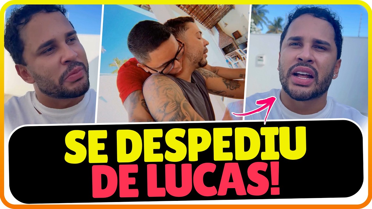 CARLINHOS MAIA SE DESPEDIU DE LUCAS  E FICOU UM CLIMA ESTRANHO 🫢😭🌻