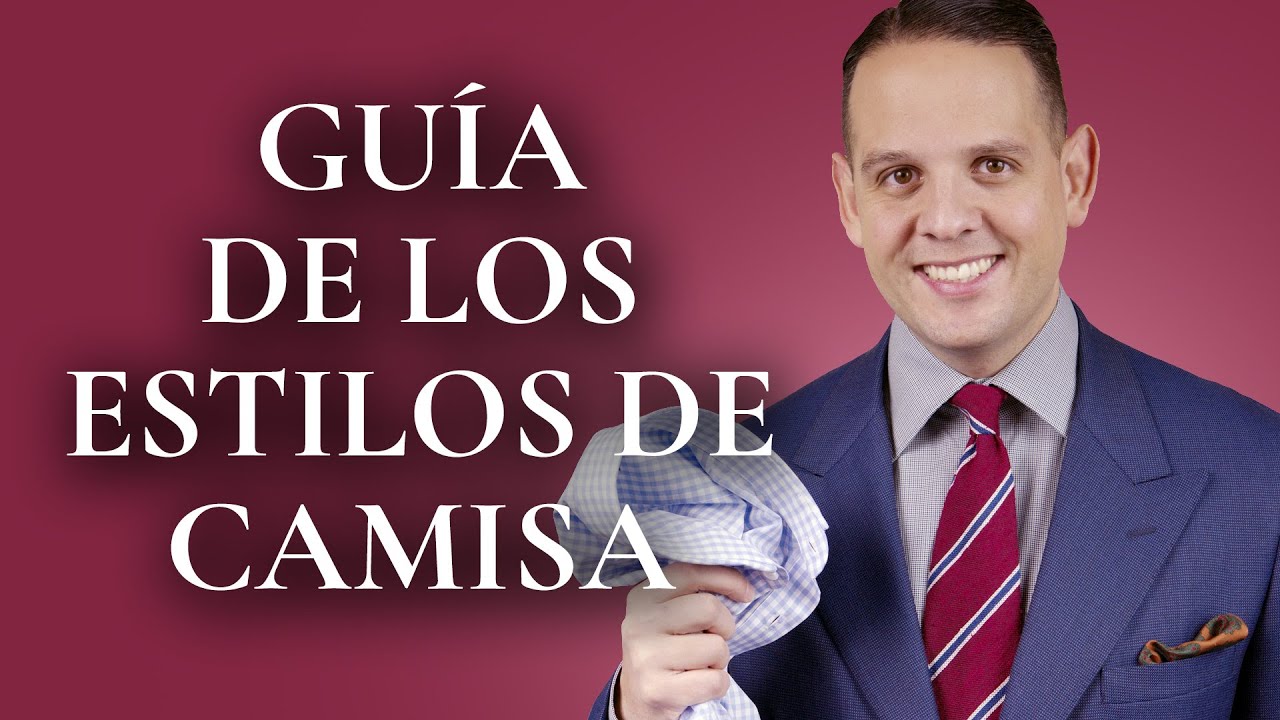 Camisas de vestir masculinas (cómo elegir ajuste, cuello, puños y aletilla a la perfección)