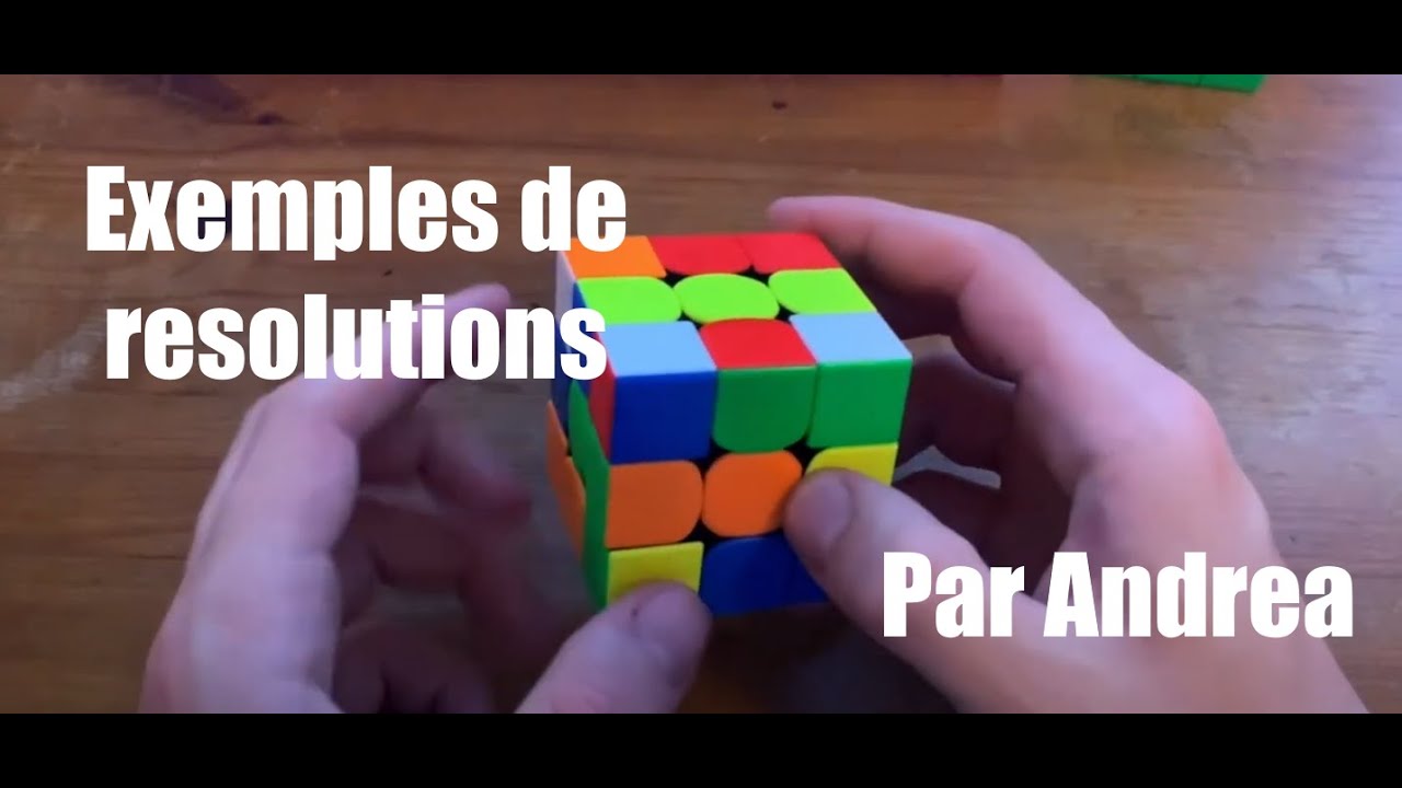 Exemples de Resolutions avances par Andrea - Methode Fridrich niveau sub10 a sub20
