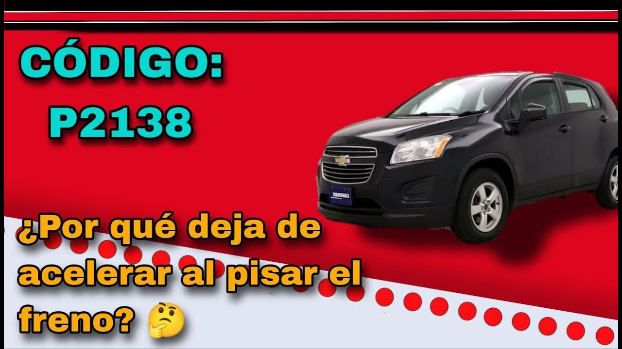CHEVROLET TRAX 2015,. piso el freno y deja de acelera.