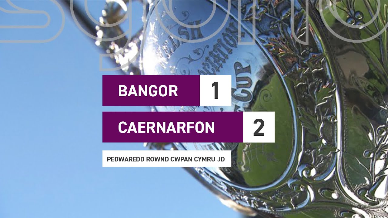 Bangor 1-2 Caernarfon | Cwpan Cymru JD
