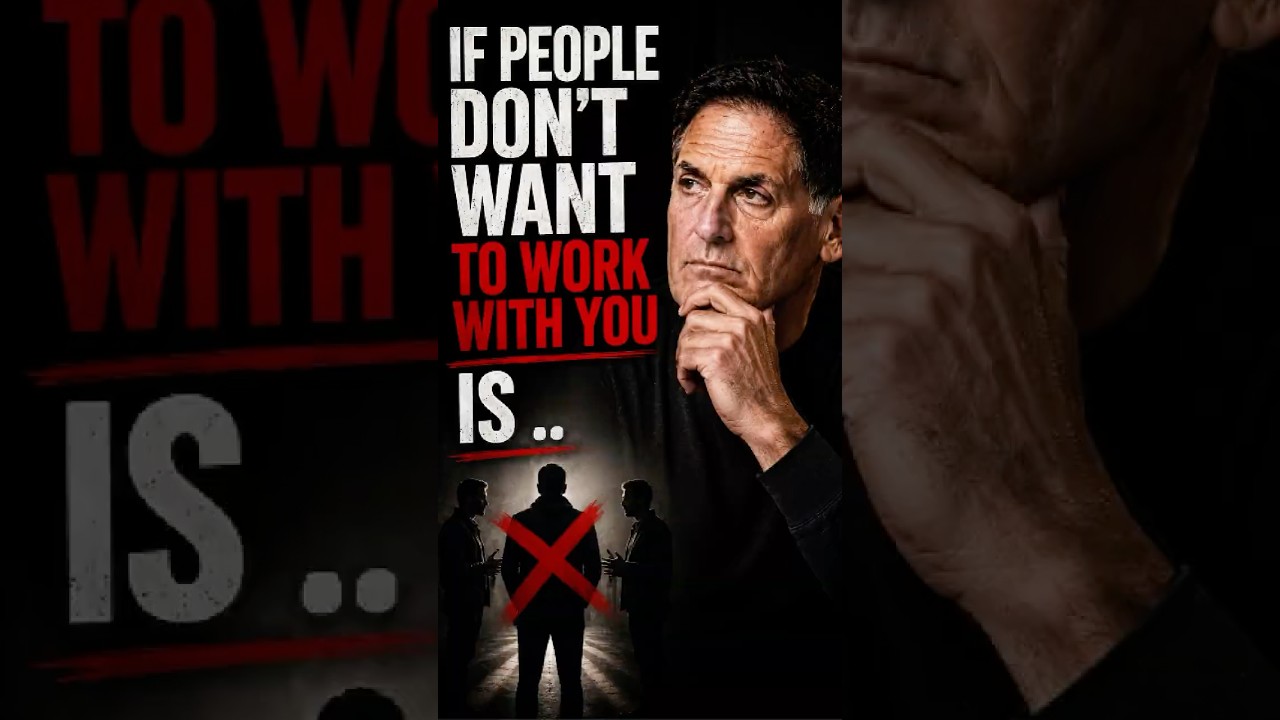 If People Don't Want to Work With You! ( Mark Cuban )