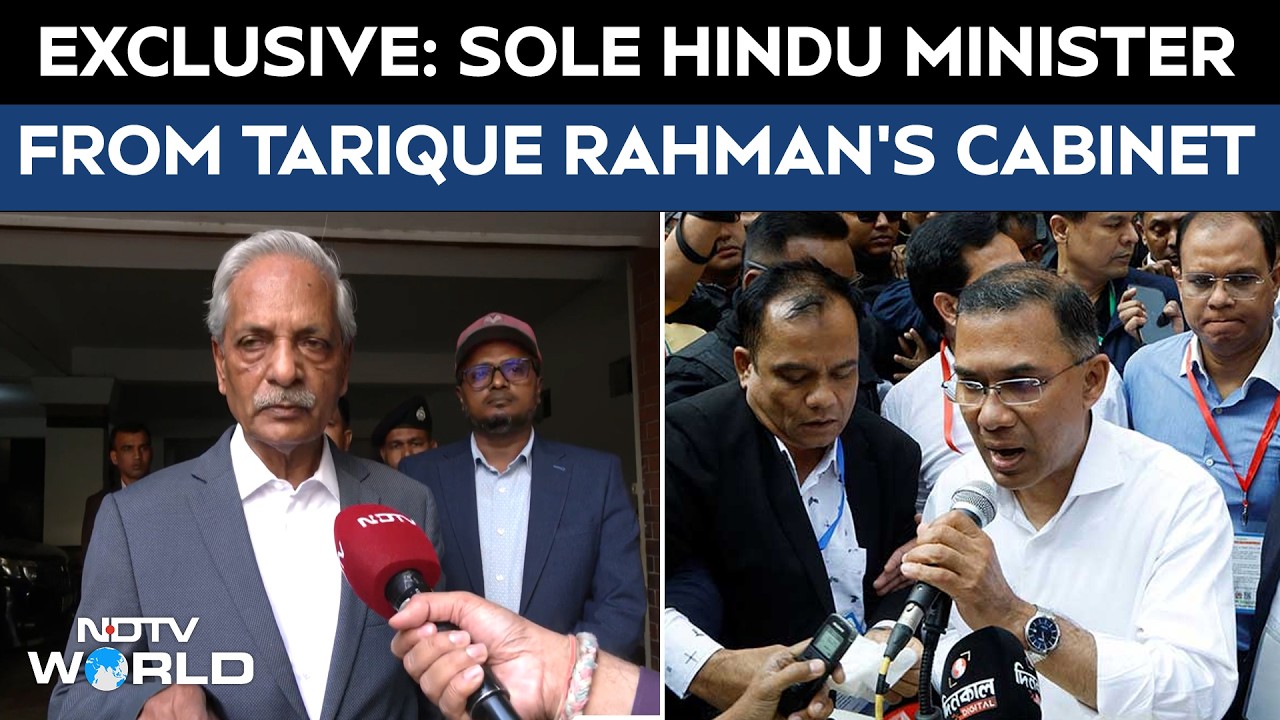 Bangladesh News | Tarique Rahman Cabinet's Hindu Face Speaks To NDTV