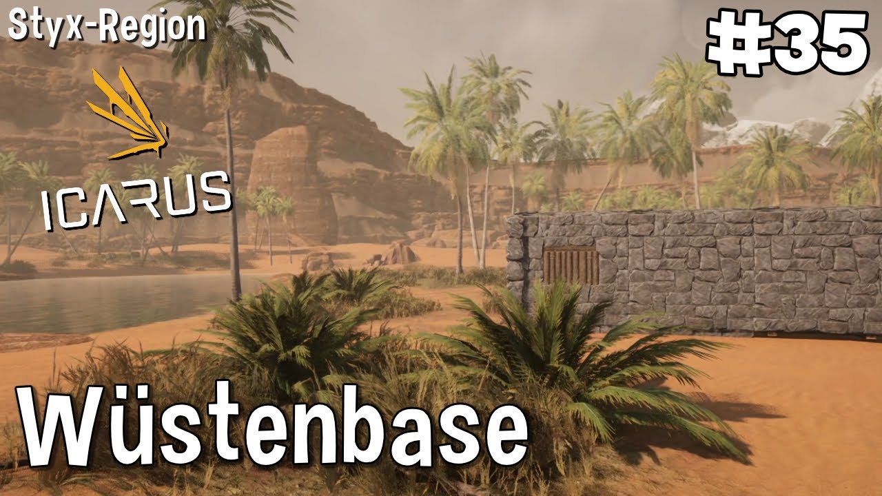 ICARUS -  Mehr Platz muss her ! Wüsten-Base  | Lets Play Gameplay Deutsch