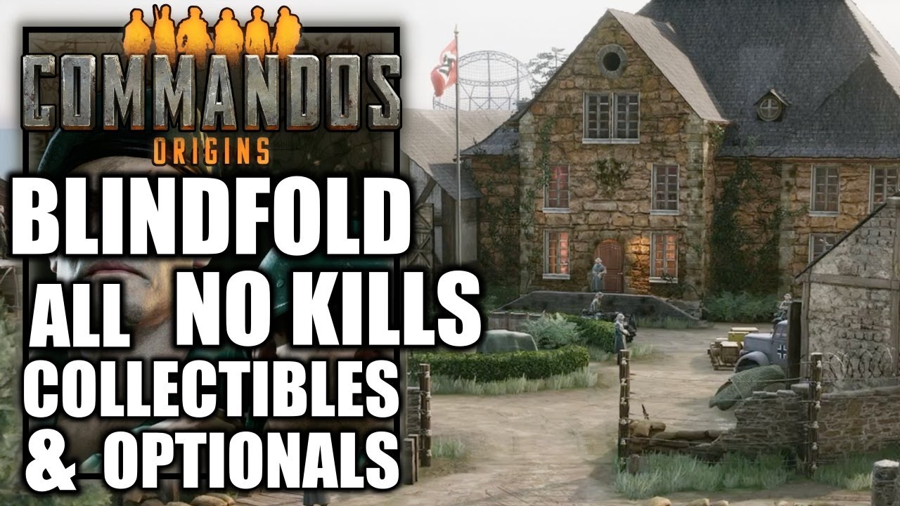 Commandos Origins &ndash; Operation Blindfold - All Collectibles & Optional Objectives - Soldier NO KILLS