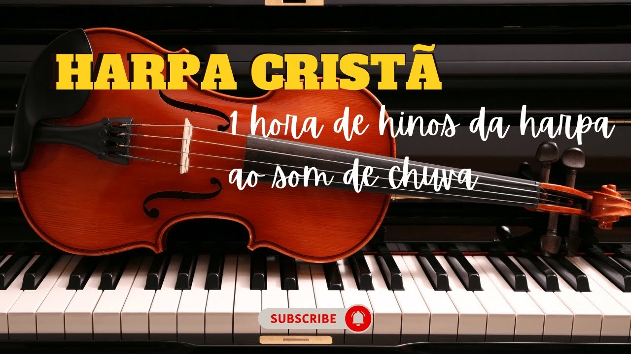 1 HORA DE HARPA CRISTÃ AO SOM DE CHUVA #harpacristã #louvorespentecostais  #hinosantigos #somdechuva