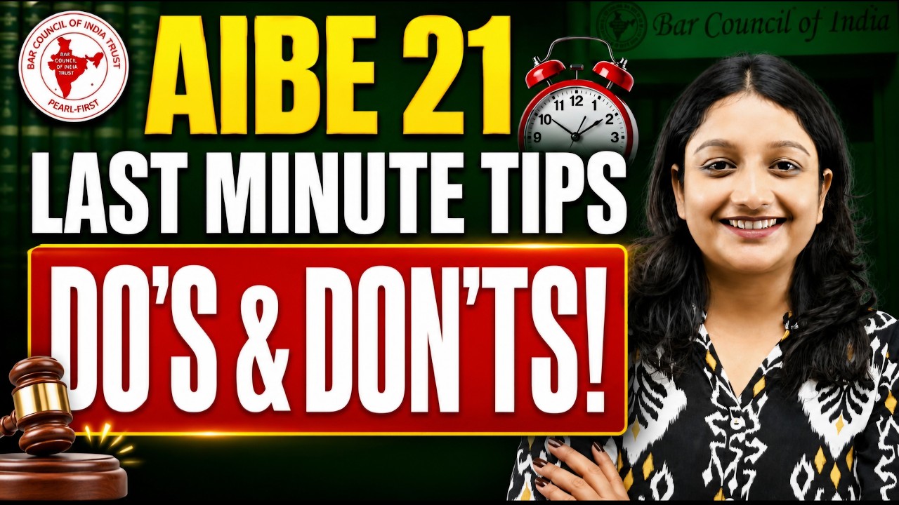 AIBE 21 Last Minute Tips | Do's & Don'ts Before Exam Day | AIBE 2026 Strategy