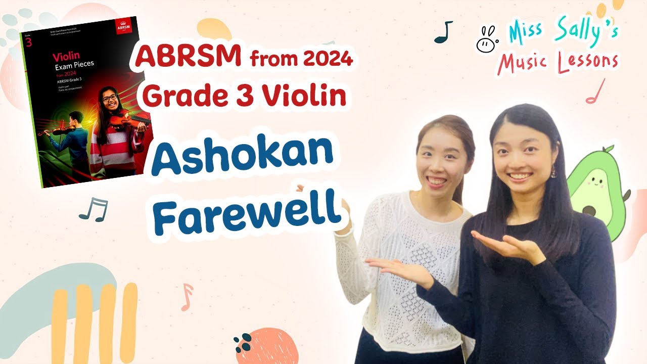 B2: Ashokan Farewell - Jay Ungar | ABRSM Violin Grade 3 from 2024 | Miss Sally & Lok Ping