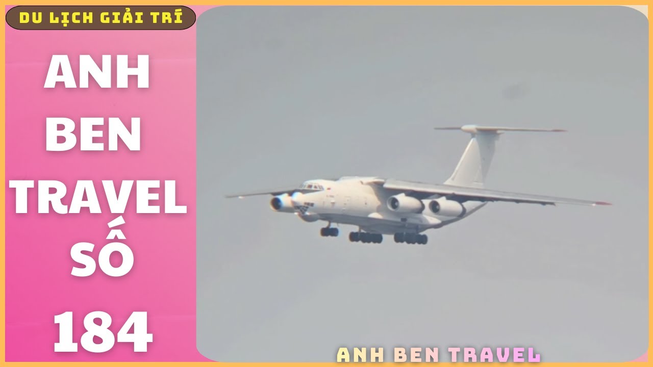 Anh Ben Travel Số 184 - Máy Bay Vận Tải  Ilyushin Il-76