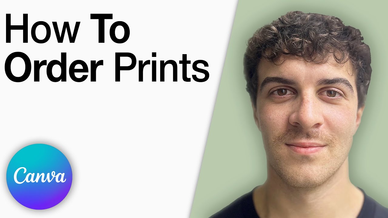 Canva - How to Order Prints [2025 Full Guide]