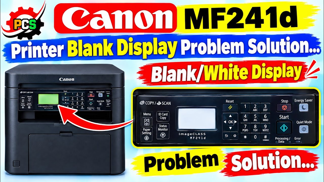 Canon MF241d Printer Blank Display Problem || Blank White Display Solution 
