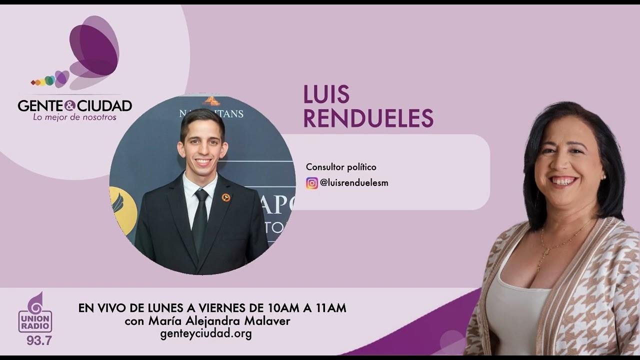 Gente y Ciudad #Politica @luisrenduelesm Episodio 1455