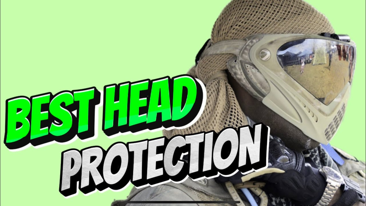 BEST PAINTBALL HEAD PROTECTION