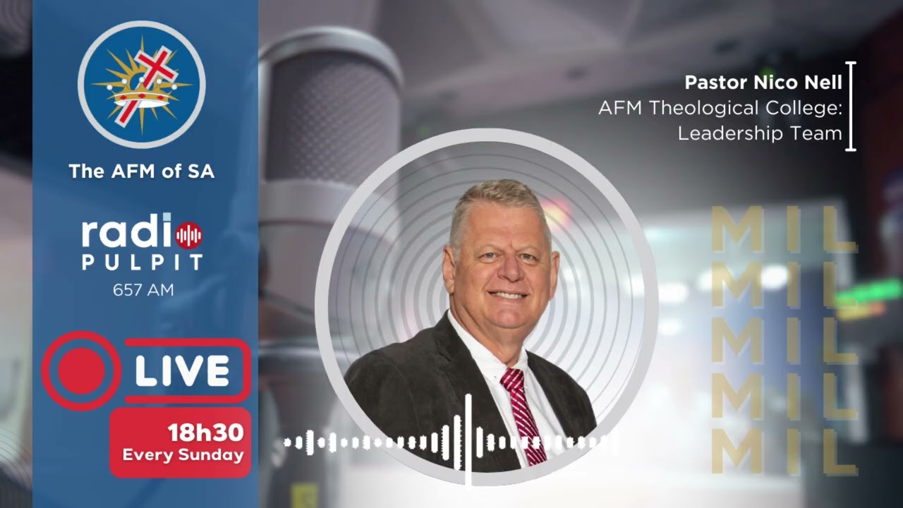 Pastor Nico Nell: Studying Theology at AFM Theological College | AFM Podcasts on Radio Pulpit